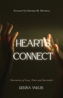 Hearts Connect: Narratives of love, trust and surrender 1739460502 Book Cover