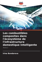 Les combustibles composites dans l'écosystème de l'infrastructure domestique intelligente: Partie 3 6206039641 Book Cover
