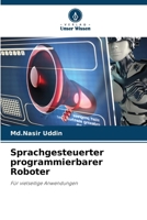 Sprachgesteuerter programmierbarer Roboter: Für vielseitige Anwendungen (German Edition) 6206813770 Book Cover