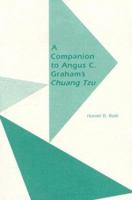 A Companion to Angus C. Graham's Chuang Tzu: The Inner Chapters (Monographs of the Society for Asian and Comparative Philosophy, 20) 0824826434 Book Cover