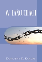 W LaNcuchach (Polish Edition) 1977262686 Book Cover