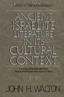 Ancient Israelite Literature in Its Cultural Context 0310365910 Book Cover