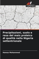 Precipitazioni, suolo e resa del mais proteico di qualità nella Nigeria settentrionale (Italian Edition) 6208857597 Book Cover