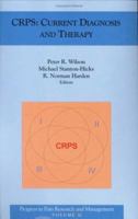 CRPS: Current Diagnosis And Therapy (Progress in Pain Research and Management, Volume 32) 0931092558 Book Cover