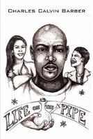 Life on the Pipe 1456865307 Book Cover