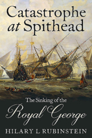 Catastrophe at Spithead: The Sinking of the Royal George 1526764997 Book Cover