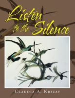 Listen to the Silence 1669835944 Book Cover