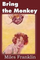Bring the Monkey 1612035310 Book Cover