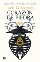 Corazón de piedra / Heart of Stone (Sangre De Plata) (Spanish Edition) 8466679251 Book Cover