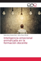 Inteligencia emocional enmarcada en la formación docente 6203871869 Book Cover