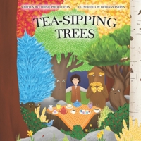 Tea-Sipping Trees B0BRDJRPS5 Book Cover
