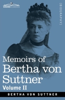 Memoirs of Bertha von Suttner: The Records of an Eventful Life; Volume II 1646790286 Book Cover