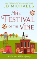 Festival of the Vine: A Mac and Millie Mystery (Mac and Millie Mysteries) B08KYRHDDZ Book Cover