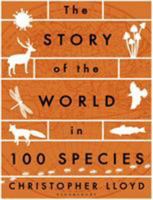 What on Earth Evolved?: 100 Species that Changed the World 1596916540 Book Cover