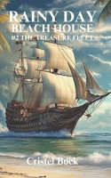 Rainy Day Beach House: #2 The Treasure Fleet B0DHJ8Q7KV Book Cover