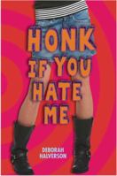 Honk If You Hate Me 0385733933 Book Cover