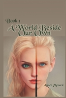 A World Beside Our Own B09X5WKSN6 Book Cover