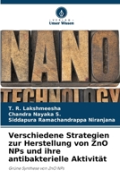 Verschiedene Strategien zur Herstellung von ZnO NPs und ihre antibakterielle Aktivität 620531519X Book Cover