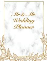 MR and MR Wedding Planner: Over 120 Pages / / Wedding Planner with Addresses, Guest List and Seating Chart for 2 Grooms / For Your Perfect Same Sex Wedding / Wedding Planning for a Gay Couple 1093705809 Book Cover