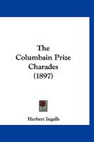 The Columbain Prize Charades 1120738229 Book Cover