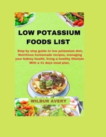 Low Cholesterol Food List: Superb low Cholesterol Food To Eat, Low Cholesterol Foods To Transform Your Heart Health, Living a healthy lifestyle. B0CN5FTPH1 Book Cover