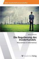 Die Regulierung des Insiderhandels 3639469348 Book Cover