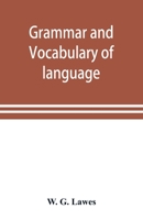 Grammar and Vocabulary of Language Spoken by Motu Tribe 9353898927 Book Cover