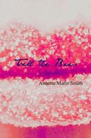 Tell the Bees 0692581162 Book Cover