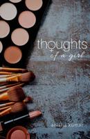 Thoughts of a Girl: A story showing a girl's thoughts as she progresses in life. 1727594541 Book Cover