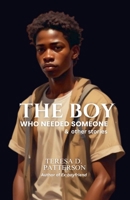 The Boy Who Needed Someone & Other Stories B0DPNPKKMS Book Cover