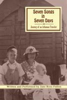 Seven Songs in Seven Days: The Journey of an Arkansas Traveler 0615508731 Book Cover