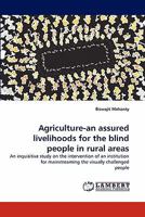 Agriculture-an assured livelihoods for the blind people in rural areas 3844333312 Book Cover