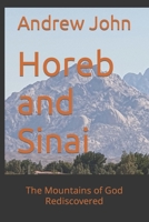 Horeb and Sinai: The Mountains of God Rediscovered B0C47YG38D Book Cover