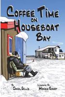 Coffee Time on Houseboat Bay 1530582180 Book Cover