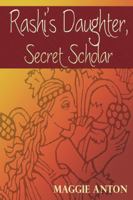 Rashi's Daughter, Secret Scholar 0827608691 Book Cover