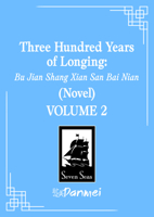 Three Hundred Years of Longing: Bu Jian Shang Xian San Bai Nian (Novel) Vol. 2 B0FJDYHNLG Book Cover