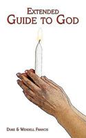 Extended Guide to God 1438954492 Book Cover