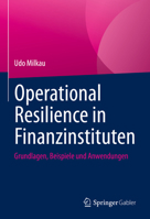 Operational Resilience in Finanzinstituten: Grundlagen, Beispiele Und Anwendungen 3658368969 Book Cover