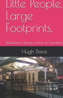 Little People. Large Footprints.: Reflections during a time of Transition B08B37VW22 Book Cover