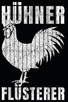 H�hner Fl�sterer: A5 110 Seiten Punkteraster I Notizbuch I Landwirt I Landwirtschaft I Bauer I Trecker I Traktor I Geschenk I Huhn 1671353714 Book Cover