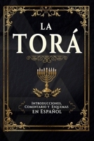 La TORÁ en Español Completa y Comentada: Libros de Moisés - con Introducciones, Esquemas y letra grande. (Spanish Edition) B0GVB6YJ4D Book Cover