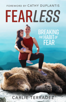 Fearless: Breaking the Habit of Fear 1680317504 Book Cover