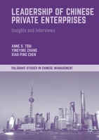 Leadership of Chinese Private Enterprises: Insights and Interviews 134968032X Book Cover