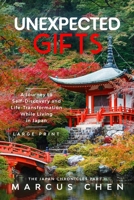Unexpected Gifts: A Journey to Self-Discovery and Life-Transformation While Living in Japan B08PR5Y7T5 Book Cover
