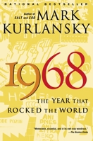 1968: The Year that Rocked the World 0345455827 Book Cover
