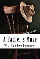 A Father's Muse 1546952209 Book Cover