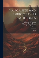 Manganese and Chromium in California: No.76 1022221213 Book Cover