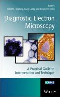 Diagnostic Electron Microscopy: A Practical Guide to Tissue Preparation and Interpretation (RMS - Royal Microscopical Society) 1119973996 Book Cover