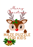 Merry Christmas: Maze Puzzle for kids null Book Cover