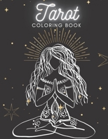 Tarot Coloring Book: Colouring Page for Adult Teen- New - the Major Arcana Cards /Fun Stress Relief Relaxation and Escape / Magic Witchcraft B08S2NFJGX Book Cover